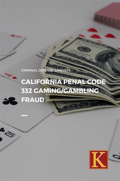 California Gambling Fraud Laws and Penalties .
